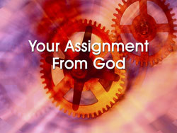 an assignment from god